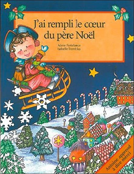 J'AI REMPLI LE COEUR DU PERE NOEL