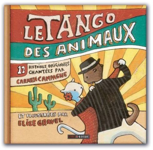 Le tango des animaux. Avec 1 CD audio
