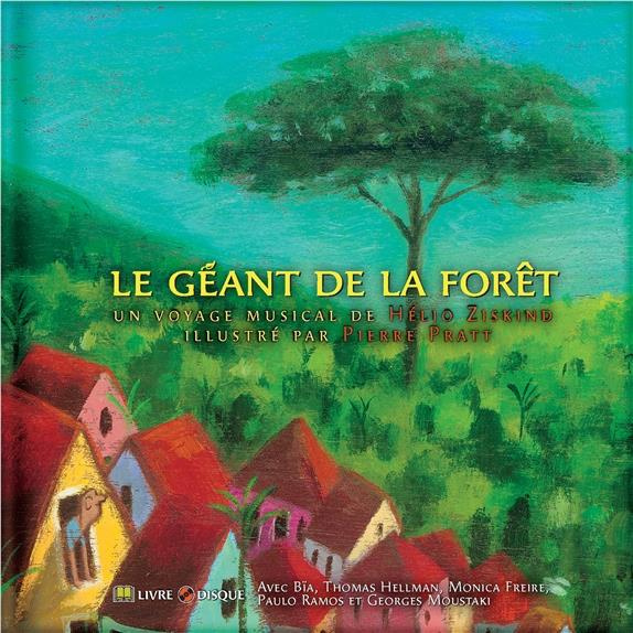 Le géant de la forêt. Avec 1 CD audio