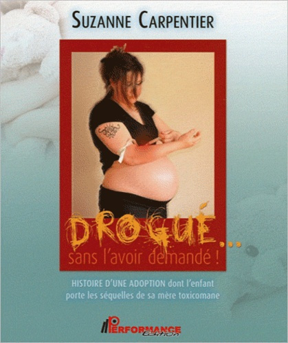 DROGUE... SANS L'AVOIR DEMANDE !