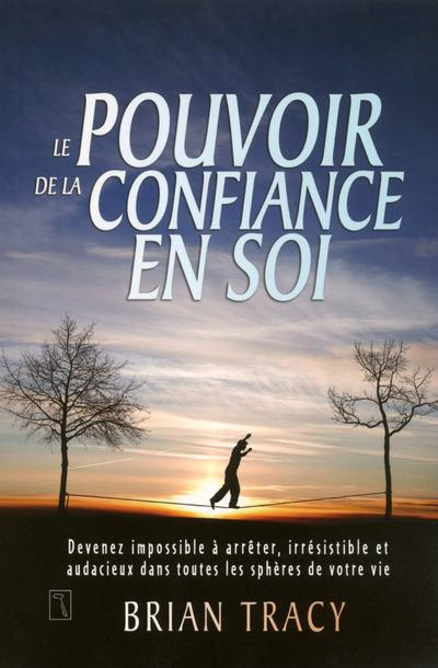 LE POUVOIR DE LA CONFIANCE EN SOI