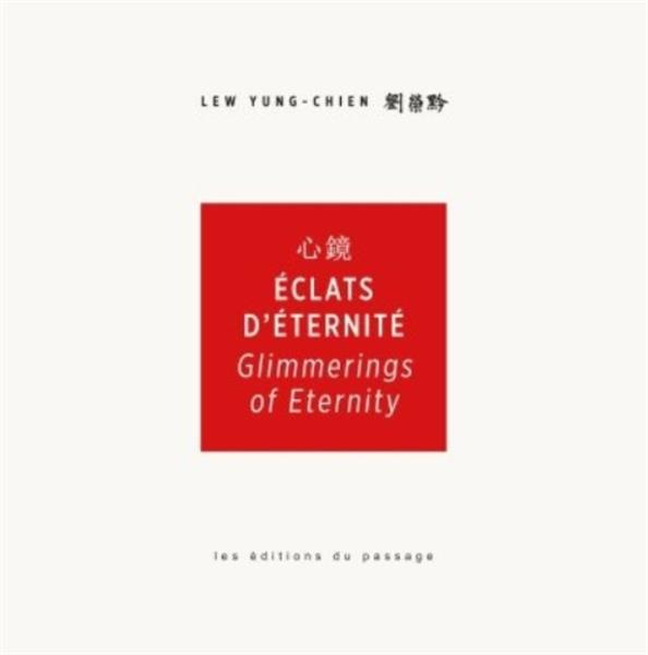 Eclats d'éternité. Edition anglais-français-chinois