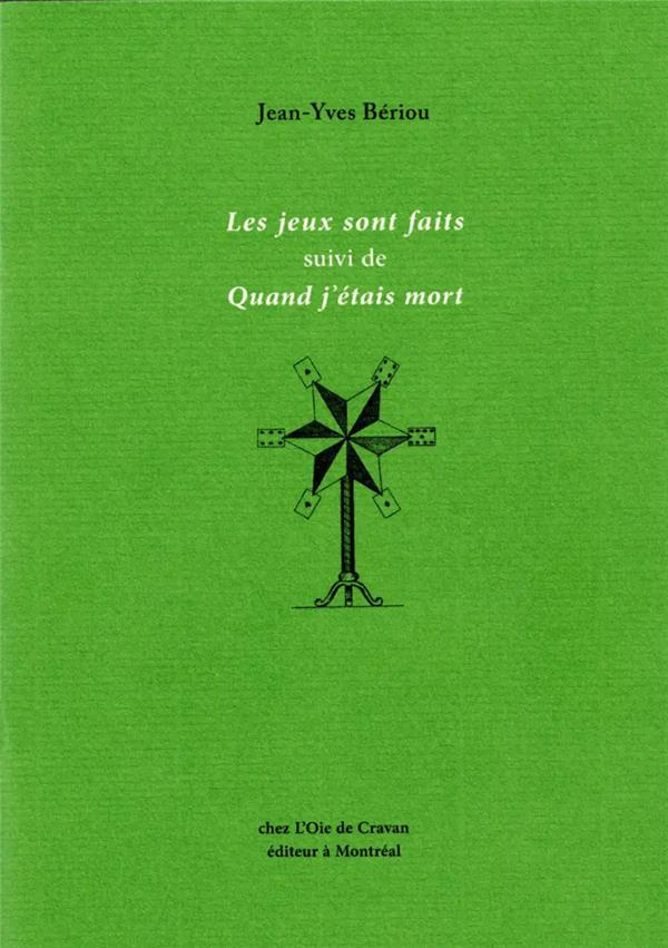 Les Jeux sont faits suivi de Quand j'étais mort