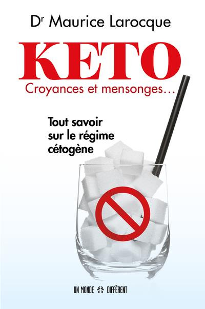 KETO, croyances et mensonges... Tout savoir sur le régime cétogène