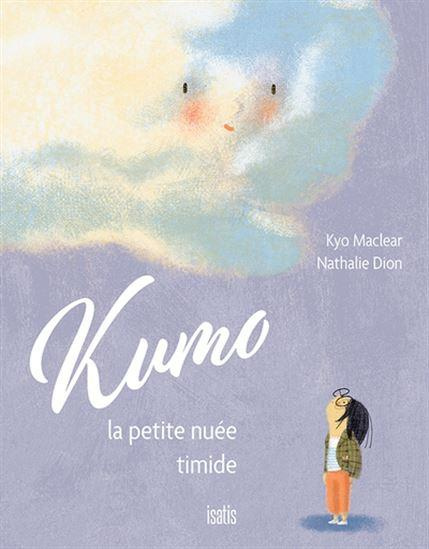 Kumo, la petite nuée timide