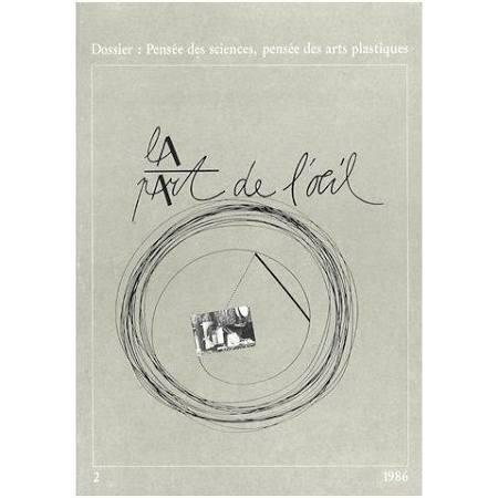 La Part de l'Oeil N° 2, 1986 : Pensée des sciences, pensée des arts plastiques