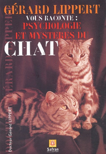 PSYCHOLOGIE ET MYSTERES DU CHAT