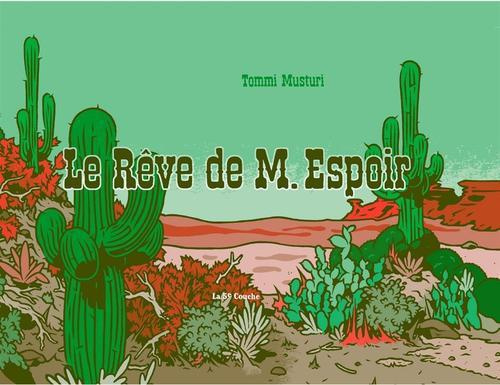 Le Rêve de M. Espoir. Le Tiers livre de M. Espoir