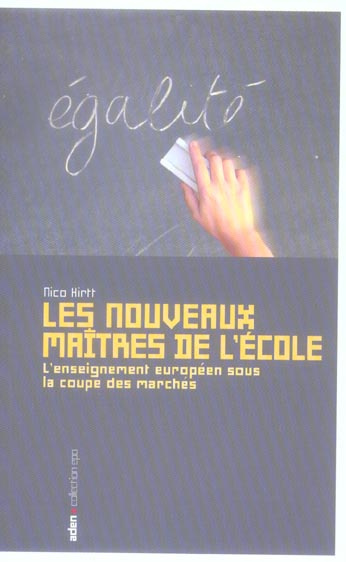 Les nouveaux maîtres de l'école. L'enseignement européen sous la coupe des marchés