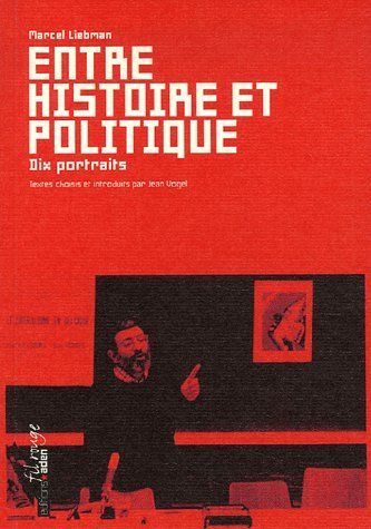 Entre histoire et politique. Dix portraits