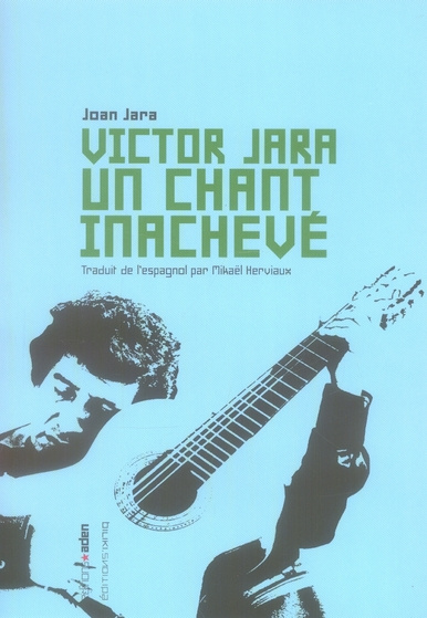 Victor Jara, un chant inachevé