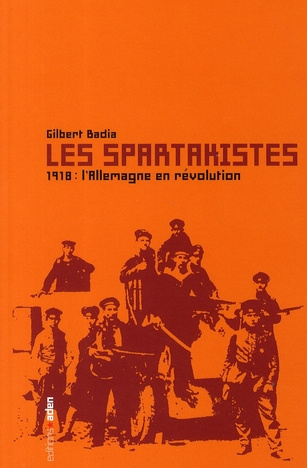 Les spartakistes. 1918, L'Allemagne en révolution