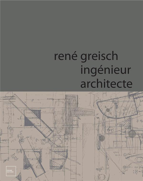 René Greisch, ingénieur architecte