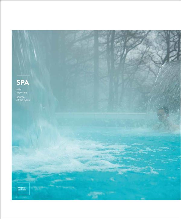 Spa. Ville thermale, Edition bilingue français-anglais