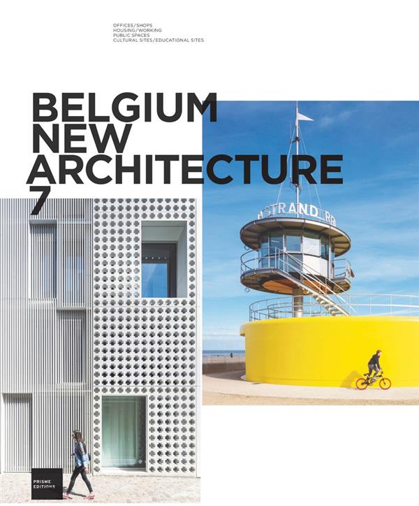 Belgium New Architecture. Tome 7, Edition français-anglais-néerlandais