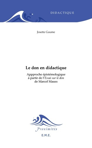 Le don en didactique. Approche épistémologique à partir de l'Essai sur le don de Marcel Mauss