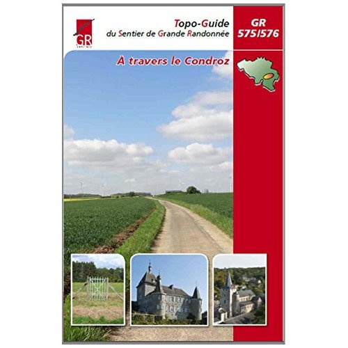 Topo-Guide GR 575/576 : A travers le Condroz