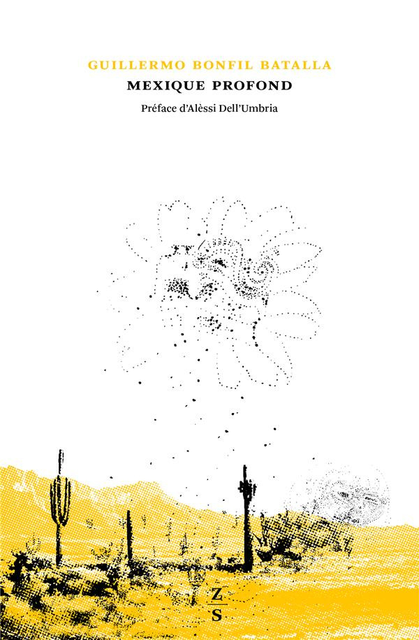 Mexique profond. Une civilisation niée