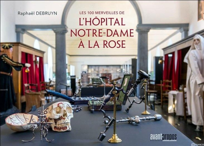 Les 100 merveilles de l'hôpital Notre-Dame à la Rose