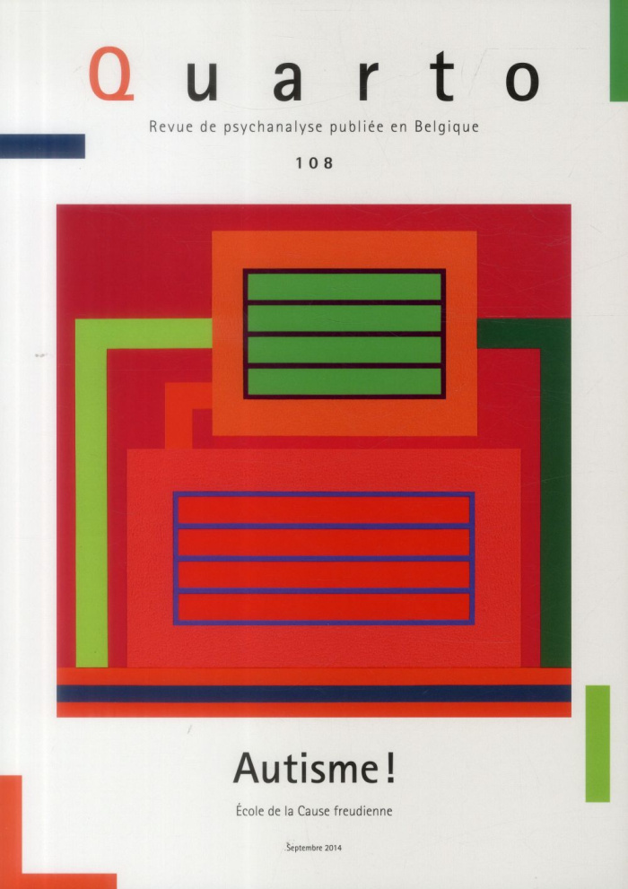 Quarto N° 108, Septembre 2014 : Autisme !