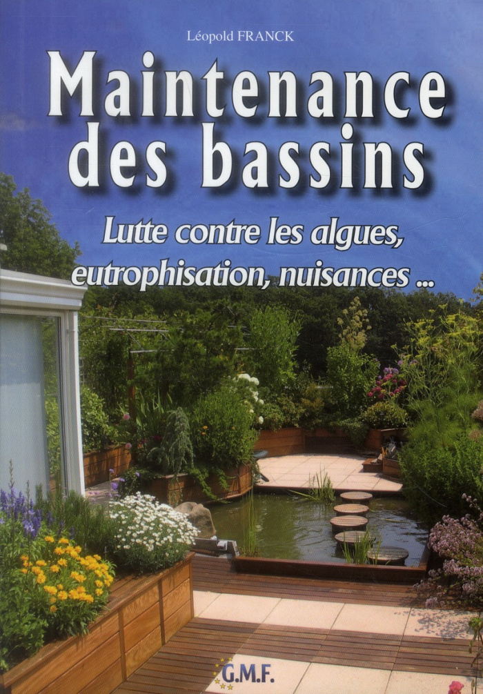 MAINTENANCE DES BASSINS. LUTTE CONTRE LES ALGUES, EUTROPHISATION, NUISANCES... - LUTTE CONTRE LES AL