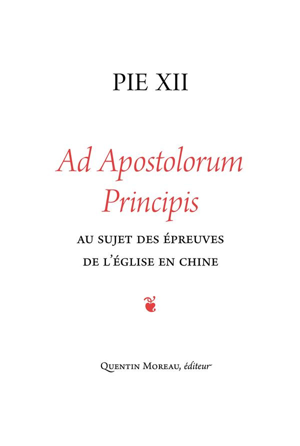 Ad Apostolorum Principis. Au sujet des épreuves de l'Eglise en Chine, lettre encyclique du 29 juin 1