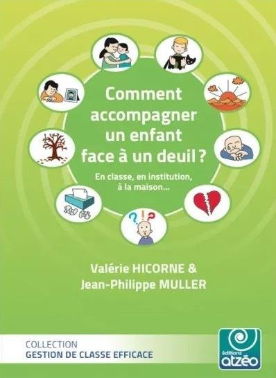 Comment accompagner un enfant face à un deuil ? En classe, en institution, à la maison...