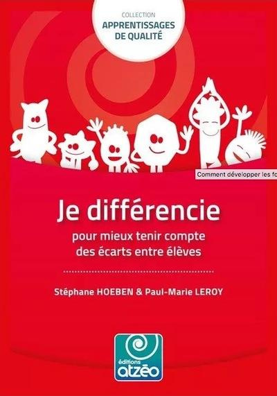 Je différencie pour mieux tenir compte des écarts entre élèves.