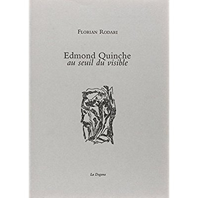 Edmond Quinche, au seuil du visible