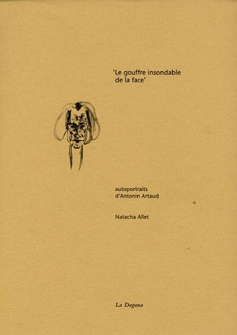 Le gouffre insondable de la face. Autoportraits d'Antonin Artaud