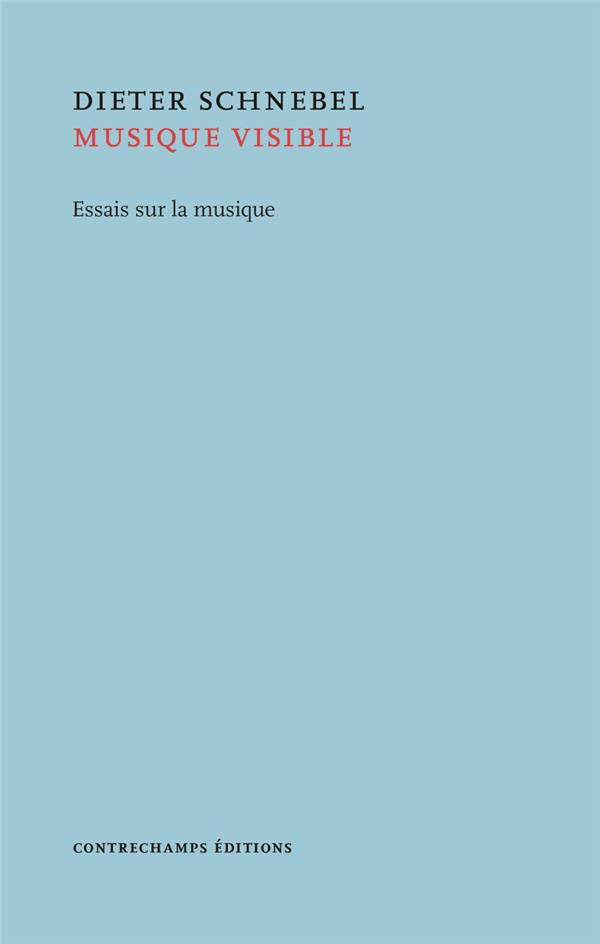 Musique visible. Essais sur la musique