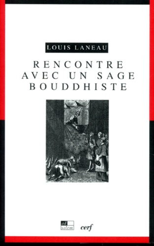 RENCONTRE AVEC UN SAGE BOUDDHISTE