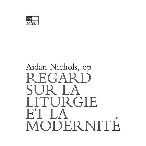 Regard sur la liturgie et la modernité