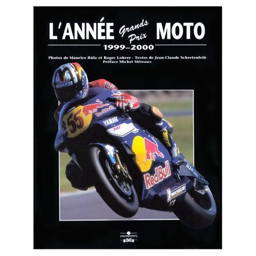 L'ANNEE GRANDS PRIX MOTO 1999-2000