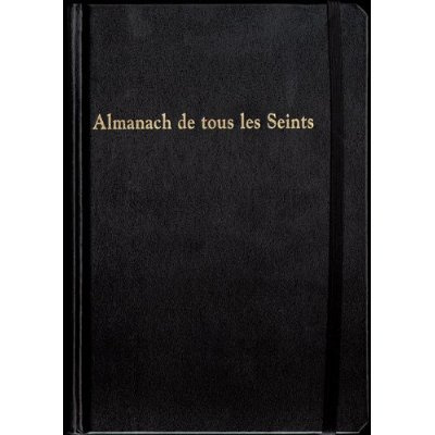 Almanach de tous les Seints. Almanach perpétuel