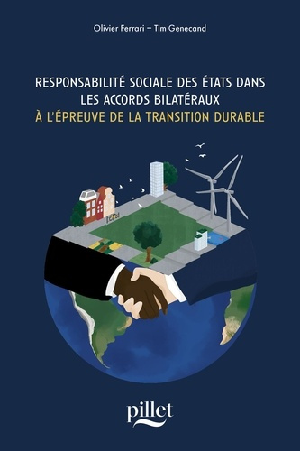 Responsabilité Sociale des Etats dans les accords bilatéraux. A l'épreuve de la transition durable