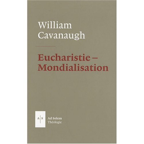 Eucharistie et mondialisation. La liturgie comme acte politique