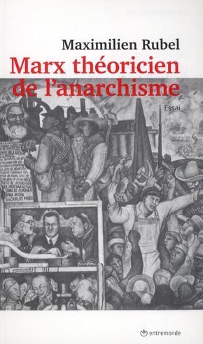 Marx théoricien de l'anarchisme