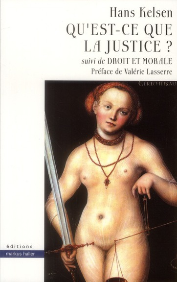 Qu'est-ce que la justice ? Suivi de droit et morale