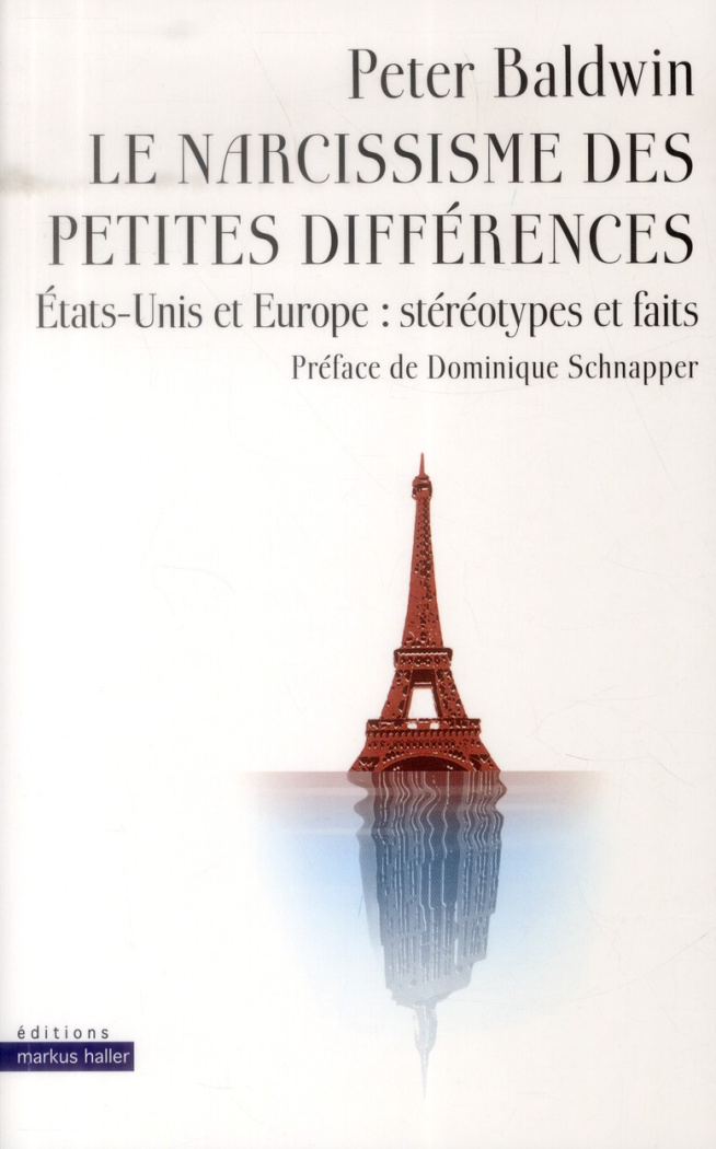Le narcissisme des petites différences. Etats-Unis et Europe : stéréotypes et faits