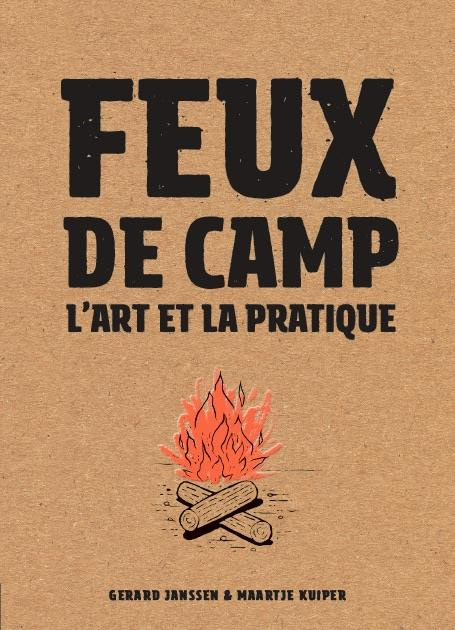 Feux de camp. L'art et la pratique