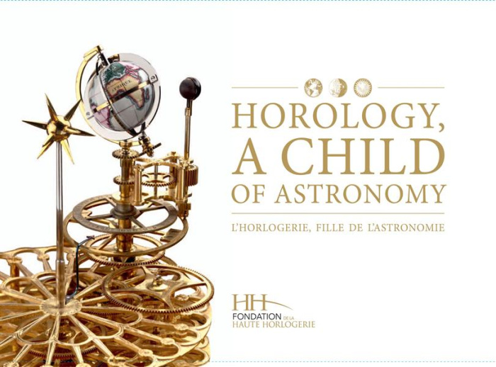 L'horlogerie, fille de l'astronomie. Edition bilingue français-anglais