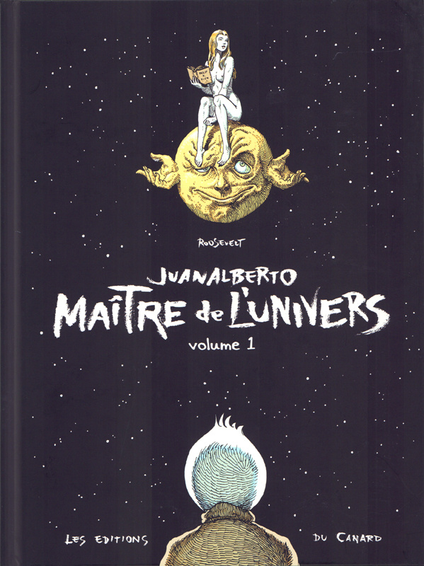 Juanalberto Maître de l'Univers Tome 1