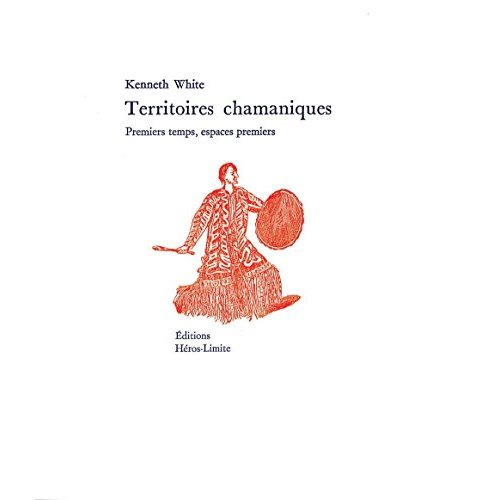 Territoires chamaniques. Premiers temps, espaces premiers