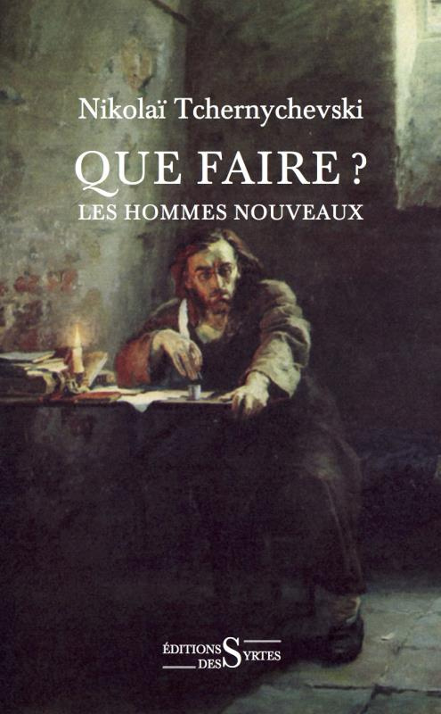 Que faire ? Les hommes nouveaux
