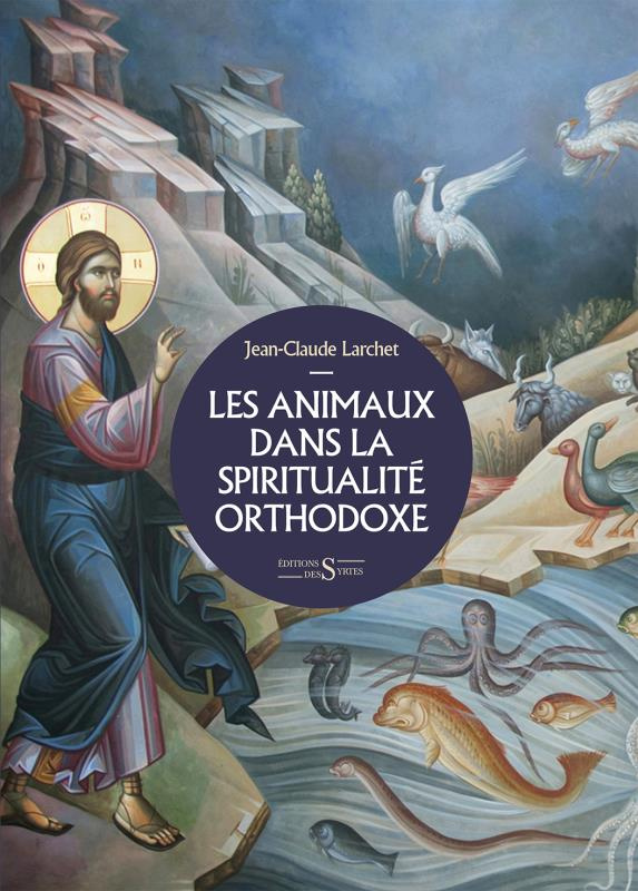 Les animaux dans la spiritualité orthodoxe