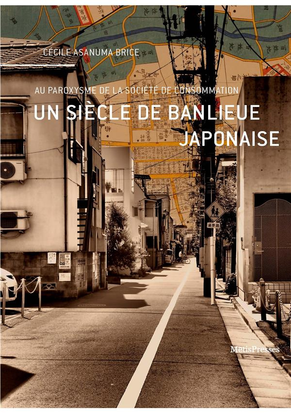 Un siècle de banlieue japonaise. Au paroxysme de la société de consommation