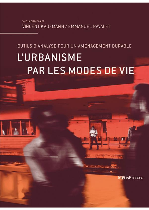 L'urbanisme par les modes de vie. Outils d'analyse pour un aménagement durable