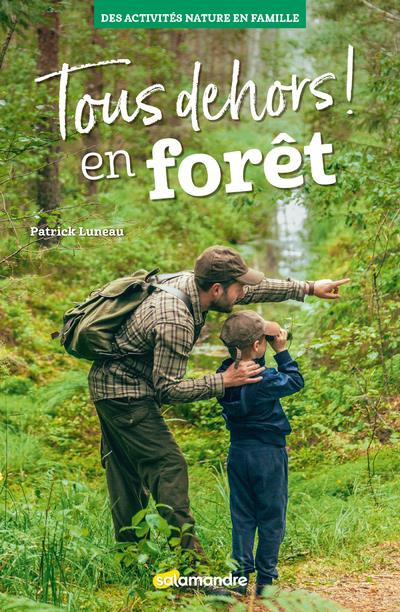 Tous dehors ! En forêt