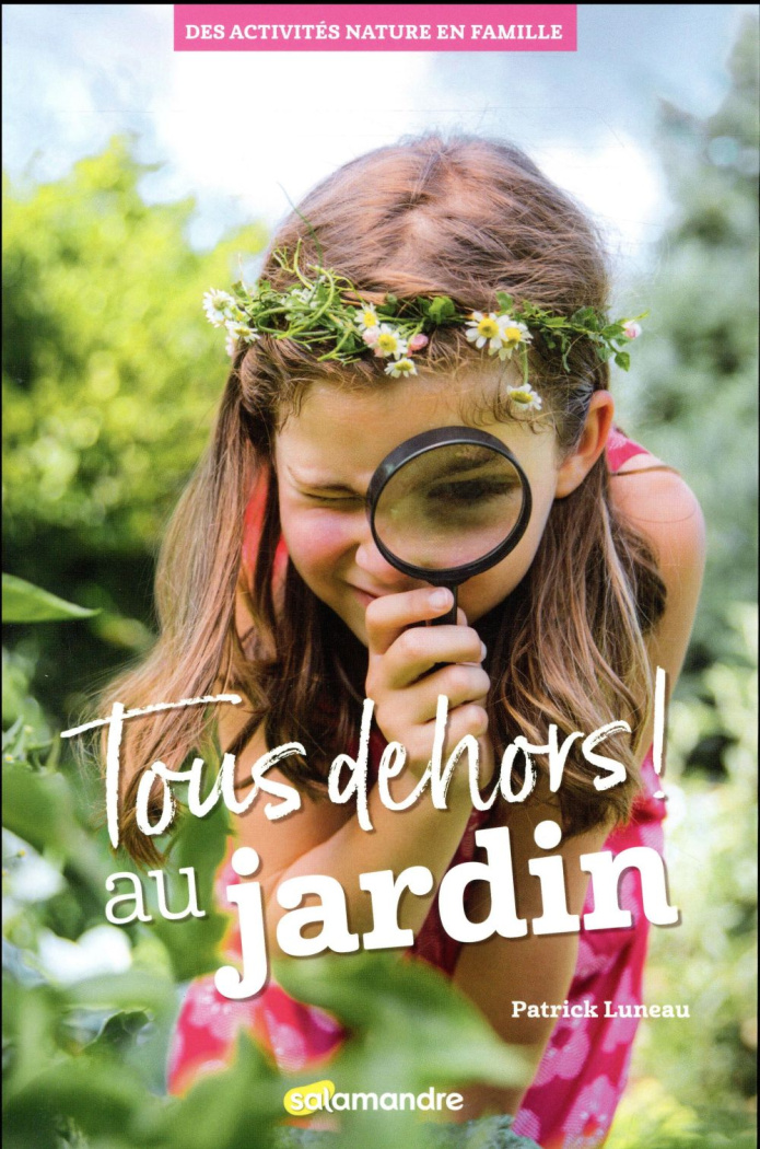 Tous dehors ! au jardin